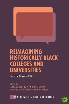 Reimagining Historically Black Colleges and Universities