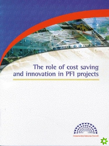 Role of Cost Saving and Innovation in PFI Projects