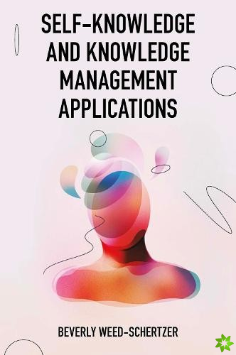 Self-Knowledge and Knowledge Management Applications