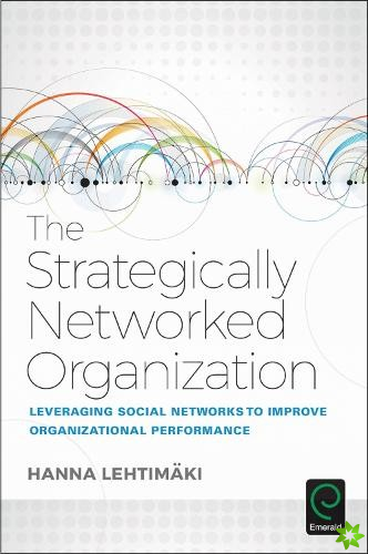 Strategically Networked Organization
