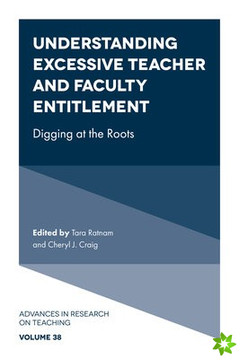 Understanding Excessive Teacher and Faculty Entitlement