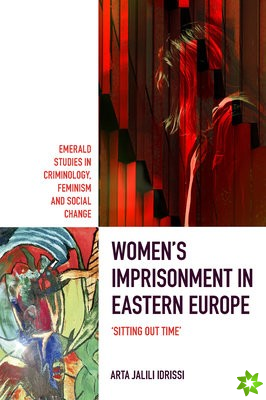 Womens Imprisonment in Eastern Europe