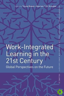Work-Integrated Learning in the 21st Century