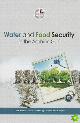 Water and Food Security in the Arabian Gulf