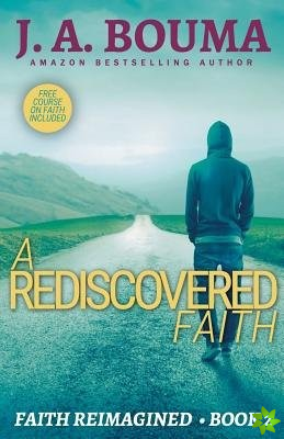 Rediscovered Faith