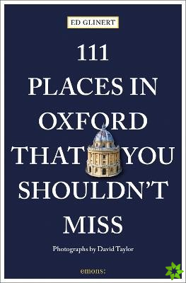 111 Places in Oxford That You Shouldn't Miss
