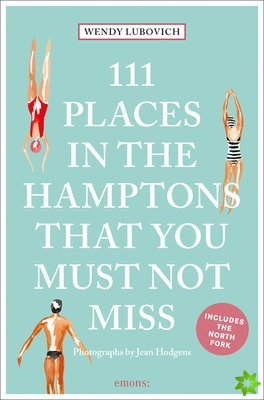 111 Places in the Hamptons That You Must Not Miss