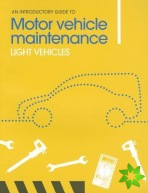 Introductory Guide to Motor Vehicle Maintenance