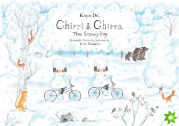 Chirri & Chirra, The Snowy Day