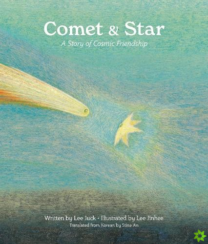 Comet & Star, a Story of Cosmic Friendship