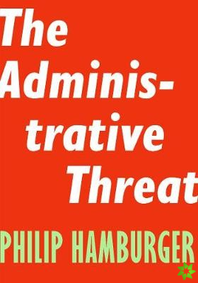 Administrative Threat