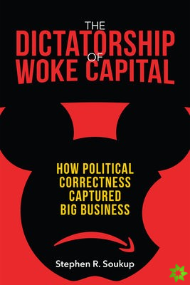 Dictatorship of Woke Capital