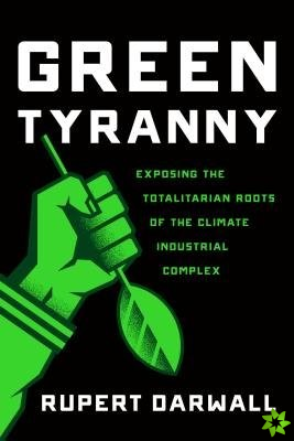 Green Tyranny