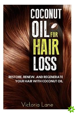 COCONUT OIL FOR HAIR LOSS