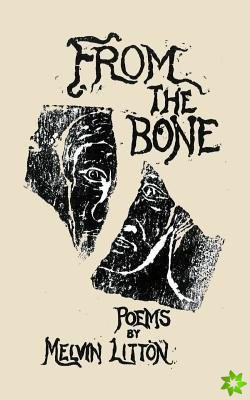 FROM THE BONE