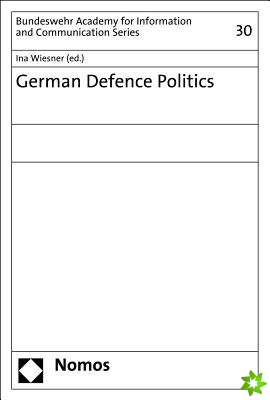 GERMAN DEFENCE POLITICS
