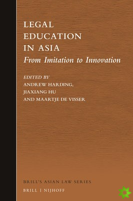 LEGAL EDUCATION IN ASIA: FROM