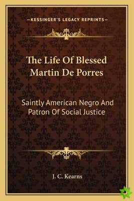 LIFE OF BLESSED MARTIN DE PORRES