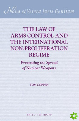 THE LAW OF ARMS CONTROL AND TH