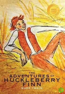 Adventures of Huckleberry Finn (Illustrated) (1000 Copy Limited Edition)