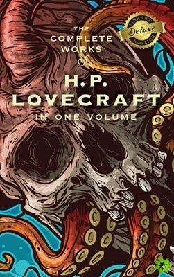 Complete Works of H. P. Lovecraft (Deluxe Library Edition)