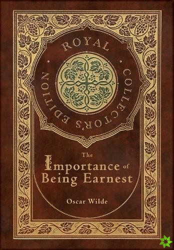 Importance of Being Earnest (Royal Collector's Edition) (Case Laminate Hardcover with Jacket)