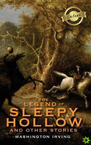 Legend of Sleepy Hollow and Other Stories (Deluxe Library Edition) (Annotated)