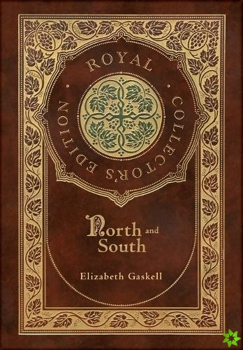 North and South (Royal Collector's Edition) (Case Laminate Hardcover with Jacket)
