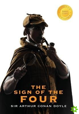 Sign of the Four (Sherlock Holmes) (1000 Copy Limited Edition)