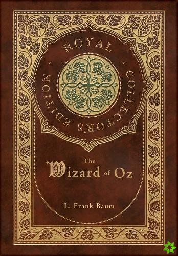 Wizard of Oz (Royal Collector's Edition) (Case Laminate Hardcover with Jacket)