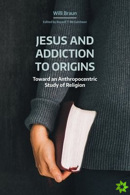 Jesus and Addiction to Origins