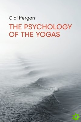 Psychology of the Yogas
