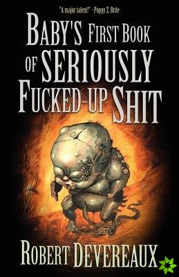 Baby's First Book of Seriously Fucked-up Shit