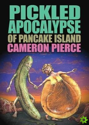 Pickled Apocalypse of Pancake Island