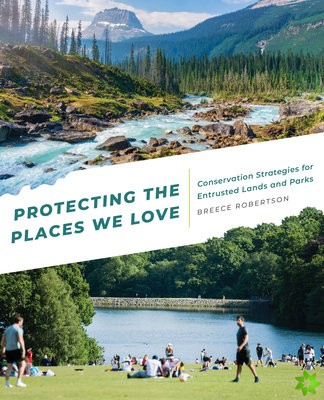Protecting the Places We Love
