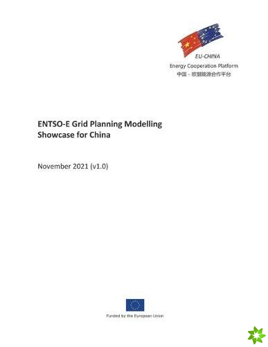 ENTSO-E Grid Planning Modelling Showcase for China