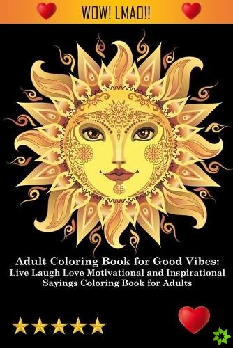Adult Coloring Book for Good Vibes