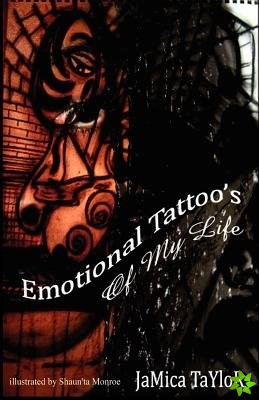 Emotional Tattoo's of My Life