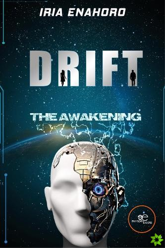 Drift, The Awakening
