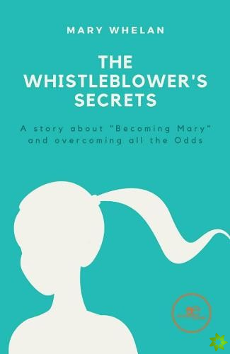 WHISTLEBLOWER'S SECRETS
