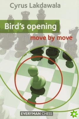 Bird's Opening: Move by Move