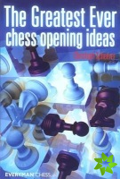 Greatest Ever Chess Opening Ideas