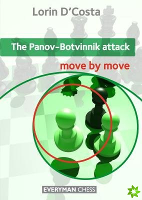 Panov-Botvinnik Attack: Move by Move