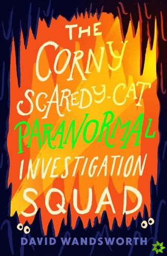 Corny Scaredy-Cat Paranormal Investigation Squad