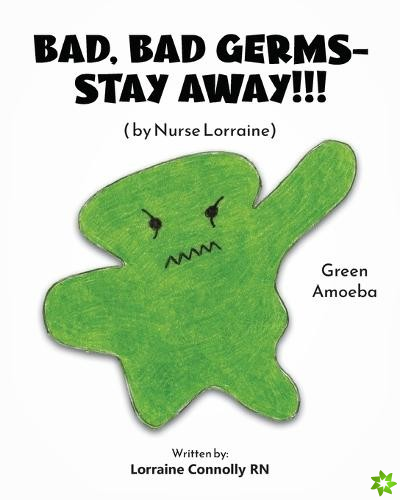 Bad, Bad Germs -- Stay Away!!!