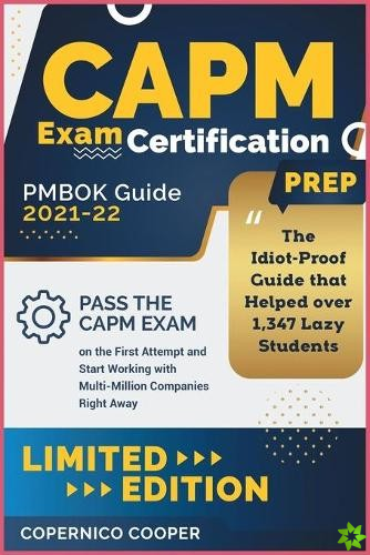 CAPM Exam Certification Prep [Pmbok Guide 2021-22