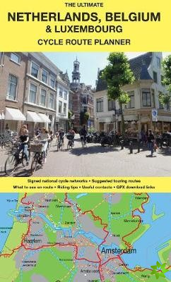 Ultimate Netherlands, Belgium & Luxembourg Cycle Route Planner