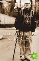 Complete Stories of Morley Callaghan, Volume Four