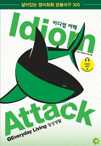 Idiom Attack Vol. 1: Everyday Living - Korean Edition