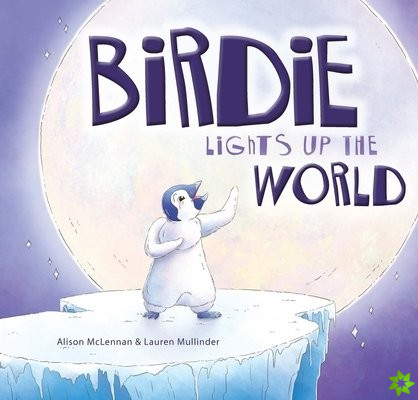 Birdie Lights Up The World